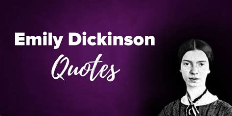 40 Emily Dickinson Quotes on Life, Hope & Inspiration | Hooked to Books