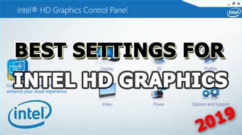 Best Settings for Intel HD Graphics - YouTube