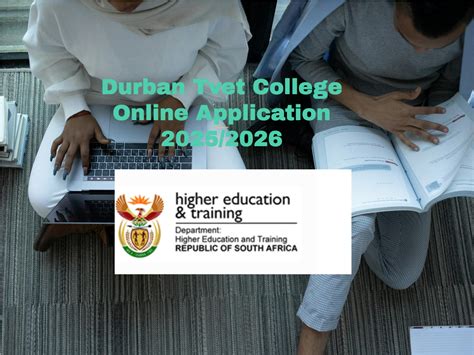 Durban Tvet College Online Application 2025/2026 - TVET Colleges