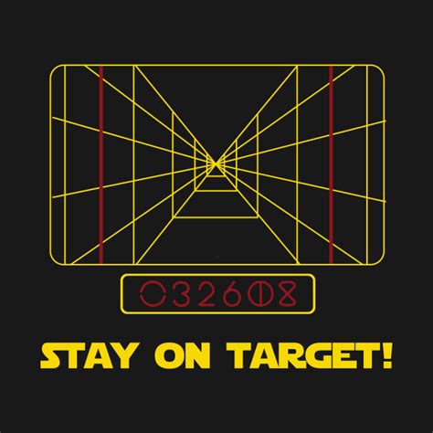 stay on target! - Star Wars - T-Shirt | TeePublic