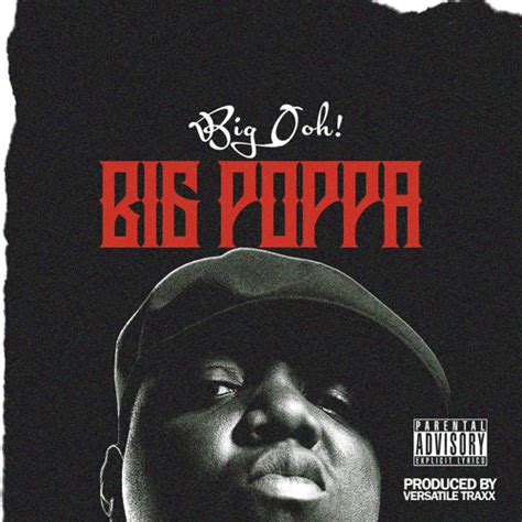 Big Poppa - Big Ooh by Big Ooh! - Listen to music