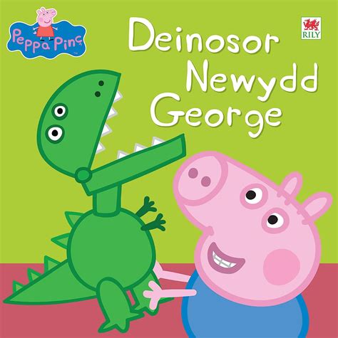 Deinosor Newydd George| Peppa Pinc | Llyfr Cymraeg | Welsh paperback ...