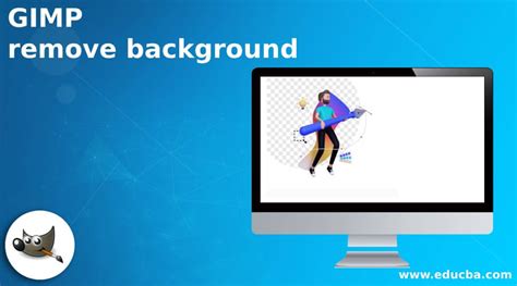 GIMP remove background | Learn How to Remove Background in GIMP?