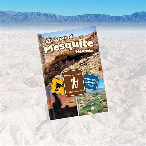 All Around Mesquite, Nevada: History, Trails, & Destinations | Mesquite NV