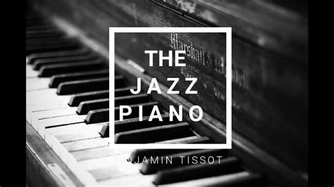 The Jazz Piano - Light jazz trio | Piano, Double-Bass and drums | - YouTube