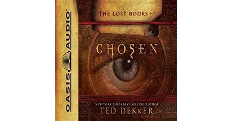 Chosen (The Lost Books, #1) by Ted Dekker