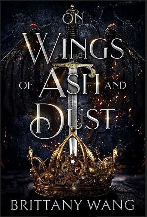 On Wings of Ash and Dust by Brittany Wang | Goodreads