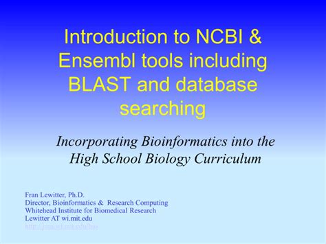 Introduction to NCBI & Ensembl tools including BLAST and database searching