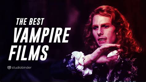 Best Vampire Movies Of All Time