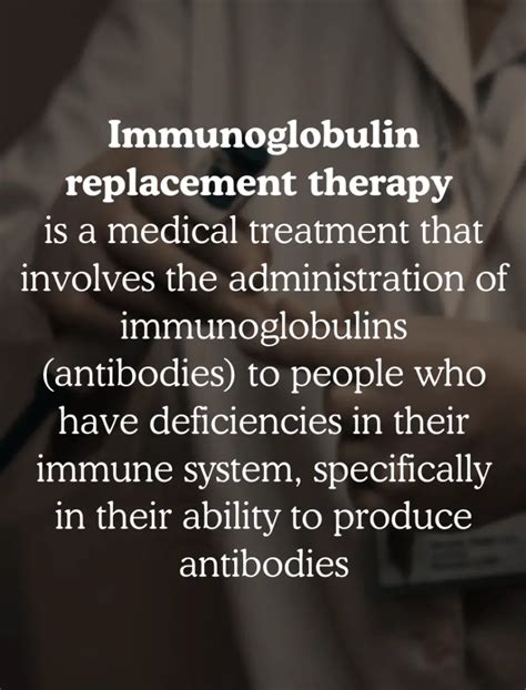 What is immunoglobulin replacement therapy (Ig)?: My experience with ...