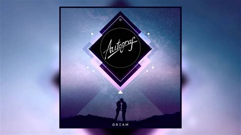 Autograf - Dream (Cover Art) - YouTube