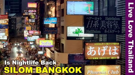 Is Nightlife Back To Bangkok | SILOM BANGKOK #livelovethailand - YouTube