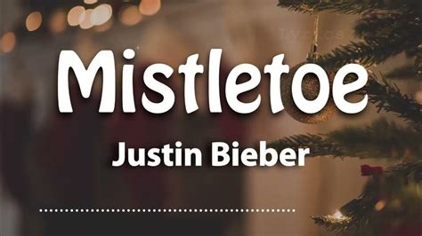 Justin Bieber - Mistletoe (Lyric Video) - YouTube