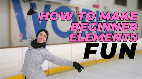 Figure Skating | How To Make Beginner Elements Fun To Practice - YouTube