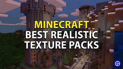 Minecraft Best Realistic Texture Packs 2023 - Gamer Tweak