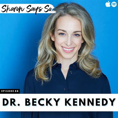 Interview with Dr. Becky Kennedy by Sharon McMahon