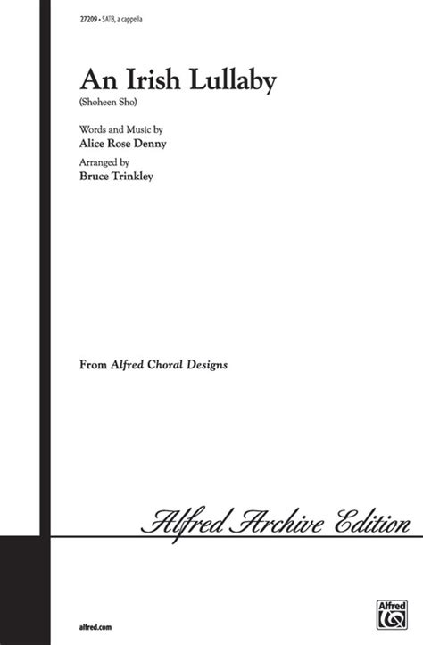 An Irish Lullaby: SATB, a cappella Choral Octavo: Alice Rose Denny ...