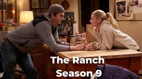 The Ranch Season 9 : Release Date | Cast | When it will Streaming on ...