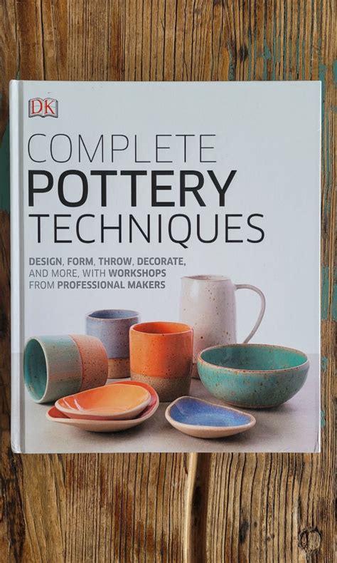 Complete pottery techniques book, Hobbies & Toys, Books & Magazines ...