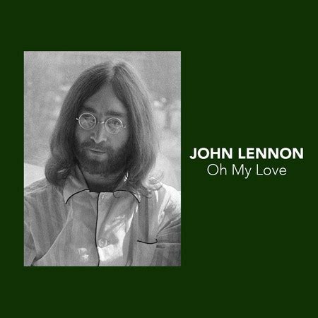 Oh My Love專輯 - John Lennon 約翰藍儂 - LINE MUSIC