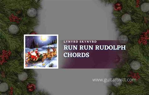 Run Run Rudolph Chords By Luke Bryan - Guitartwitt