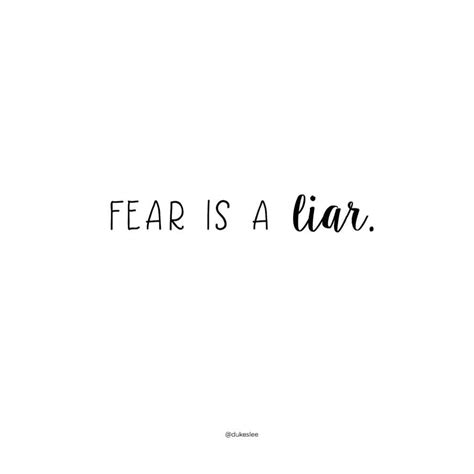 Fear is a LIAR. | Quotes to live by, Inspirational words, Inspirational ...