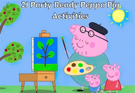 21 Party Ready Peppa Pig Activities - Teaching Expertise