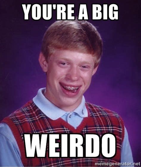 Weirdo Meme