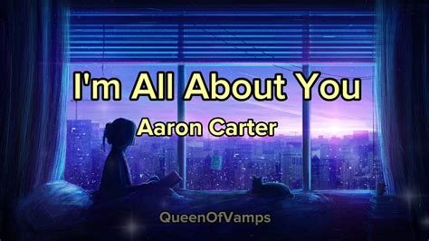 I'm all about you - Aaron Carter (Lyrics) - YouTube