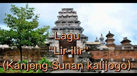 Makna dan arti lagu "Lir-ilir"(Kanjeng Sunan Kalijogo). - YouTube