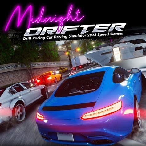 Midnight Drifter-Drift Racing Car Racing Driving Simulator 2023 Speed ...