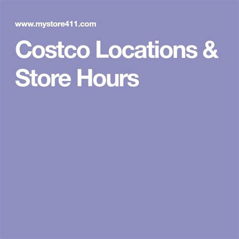 Costco Locations & Store Hours | Costco locations, Costco, Store hours