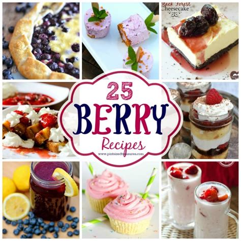 25 Awesome Berry Recipes · Pint-sized Treasures