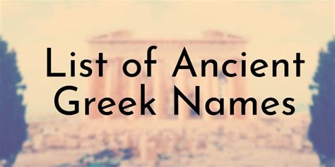 List of 122 Ancient Greek Names (Boys and Girls) - Oldest.org