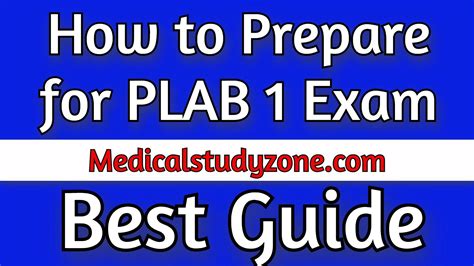 How to Prepare for PLAB 1 Exam 2021 - Medical Study Zone