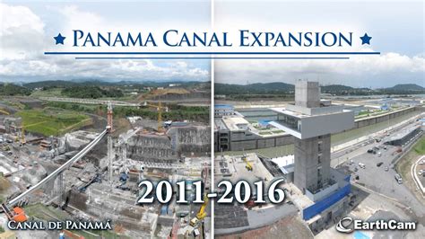 Official Panama Canal Expansion Time Lapse 2011-2016 - YouTube