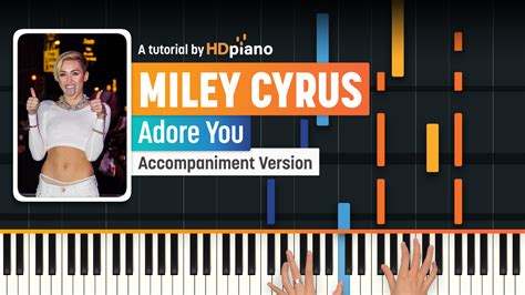 Adore You by Miley Cyrus Piano Tutorial | HDpiano