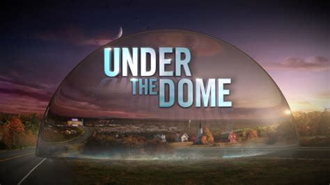 ‘Under the Dome’ TV Series Tries to Be 'Lost', Forgets to Be Stephen ...