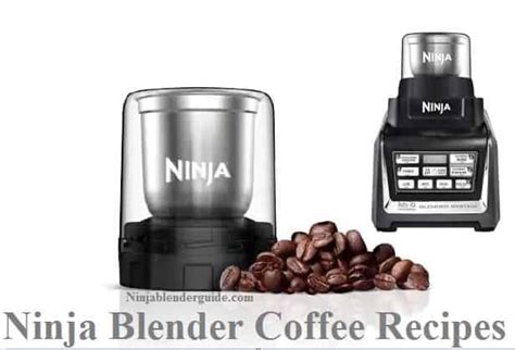 Ninja Blender Coffee Recipes With Step By Step Guide