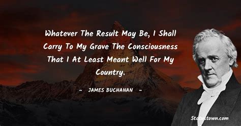 10+ Best James Buchanan Quotes