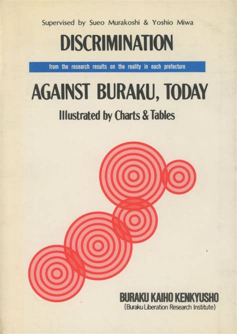 Discrimination Against Buraku, Today: Illustrated by Charts & Tables ...