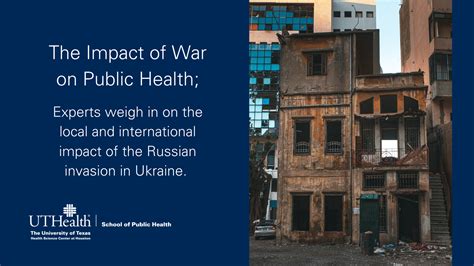 The Impact of War on Public Health - UTHealth Houston School of Public ...