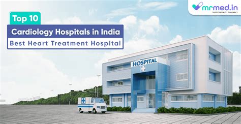 The 10 Best Heart Treatment Hospital in India