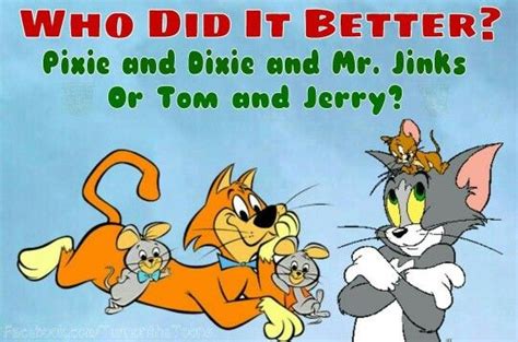 Pixie and Dixie and Mr. Jinks vs.Tom and Jerry | Classic cartoon ...