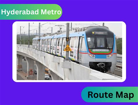 Hyderabad Metro: Route Map 2023, Fare, Facts, and Timings - Asset Hub