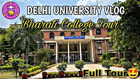 Delhi University Full Tour || BHARATI COLLEGE | Delhi University Vlog ...