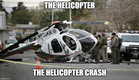 helicopter be like - Imgflip