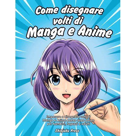 Come disegnare volti di Manga e Anime : Imparare a disegnare volti di ...