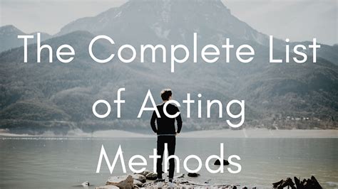 The Complete List of Acting Methods | ForrestImages.com