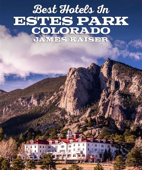 Best Hotels in Estes Park, Colorado • James Kaiser